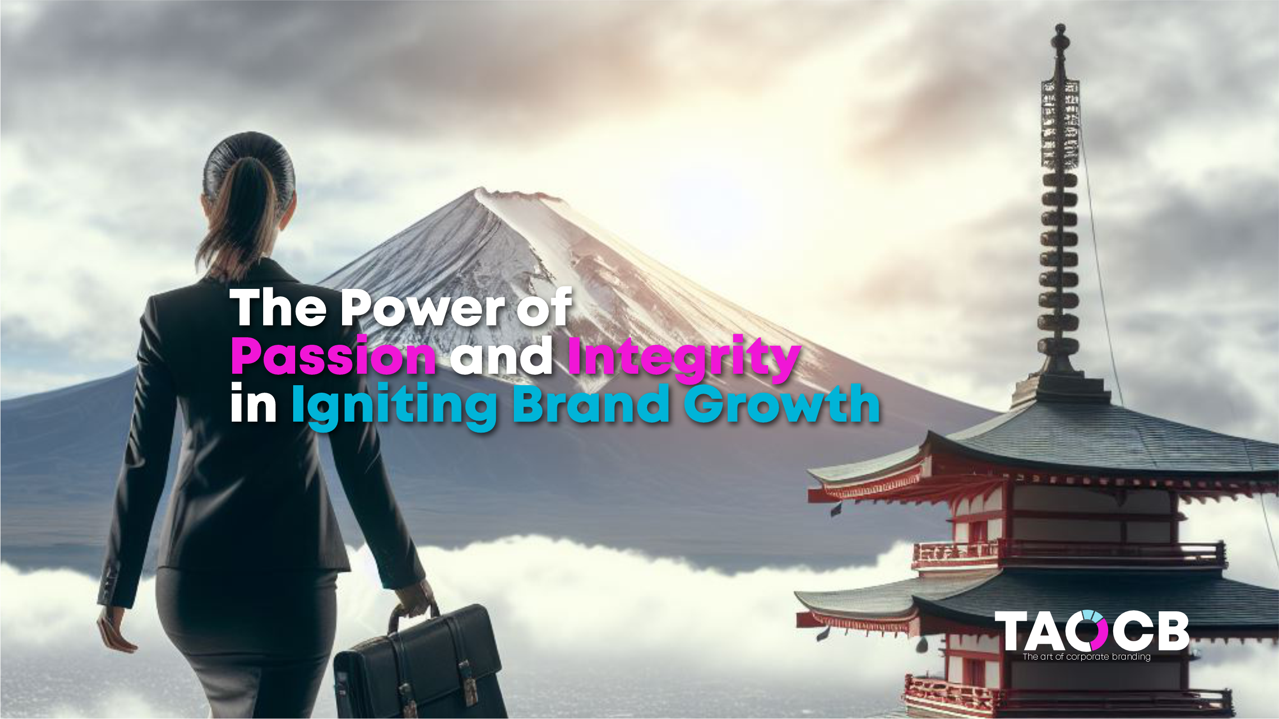 The Power of Passion and Integrity in Igniting Brand Growth